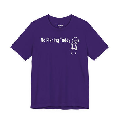 No Fishing Today — Unisex Cotton Tee
