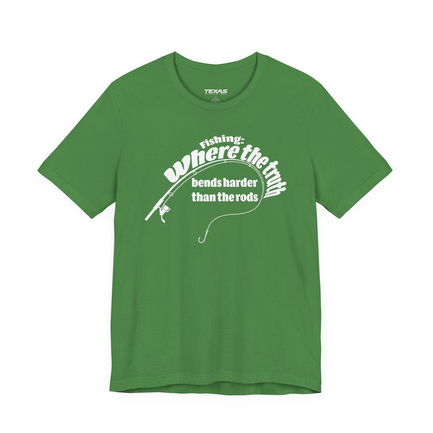 Fishing: Where the Truth Bends Harder Than the Rods — Unisex Cotton Tee