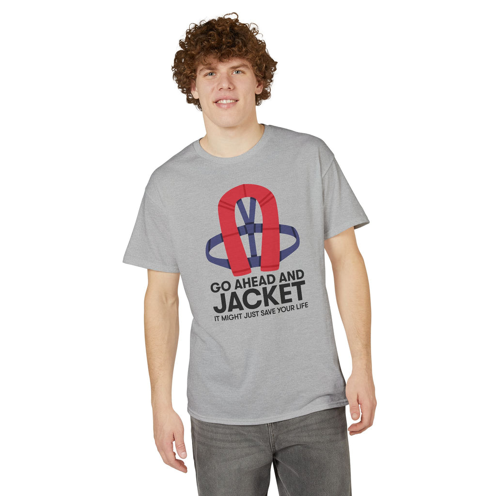 Go Ahead and Jacket — Unisex DryBlend® T-Shirt