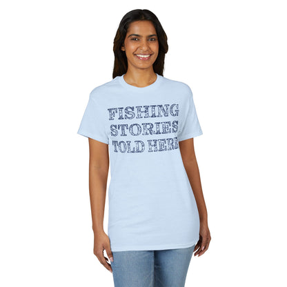 Fishing Stories Told Here — Unisex DryBlend® T-Shirt