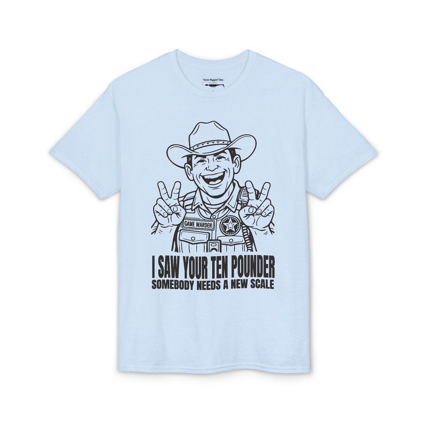 I Saw Your Ten Pounder — Unisex DryBlend® T-Shirt