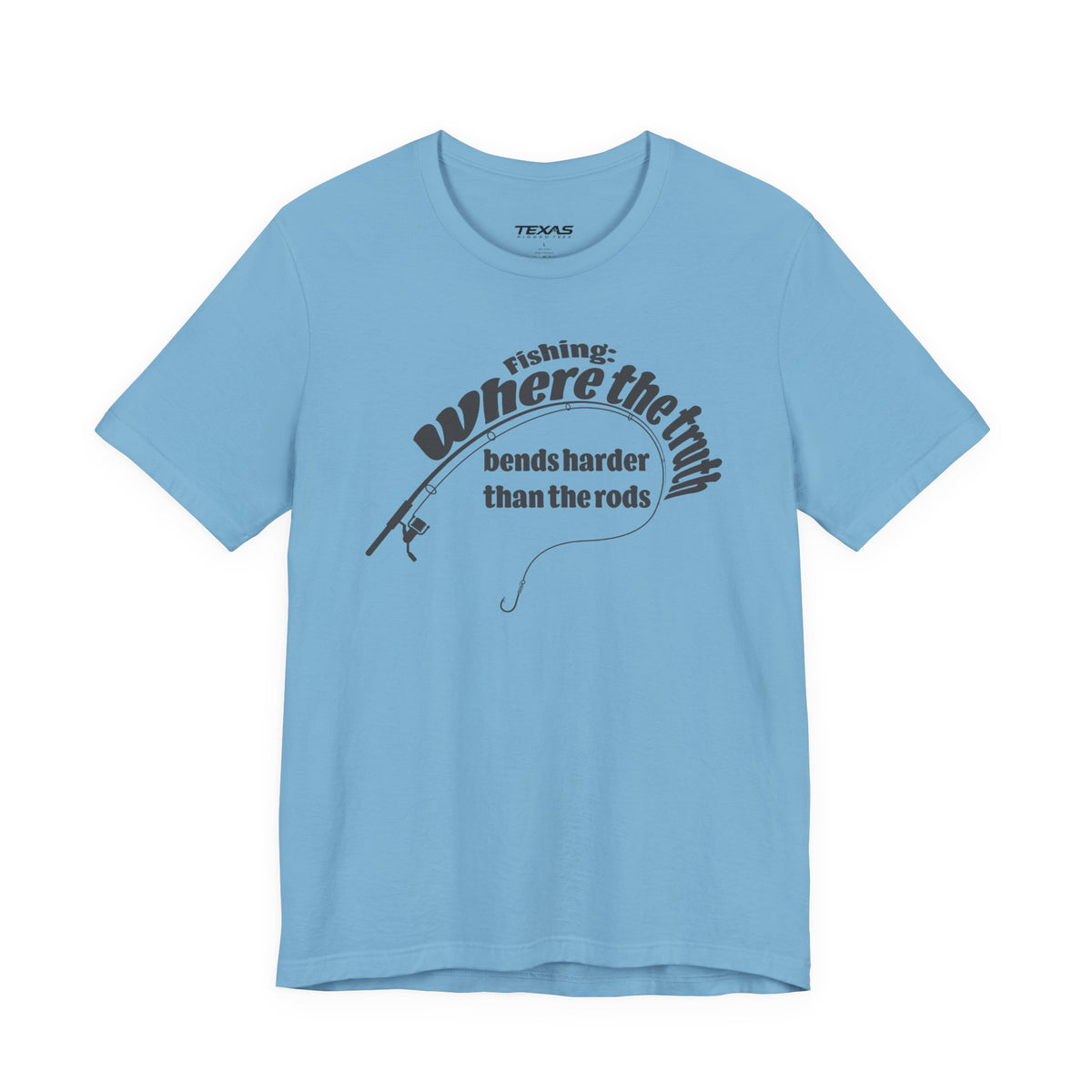 Fishing: Where the Truth Bends Harder Than the Rods — Unisex Cotton Tee