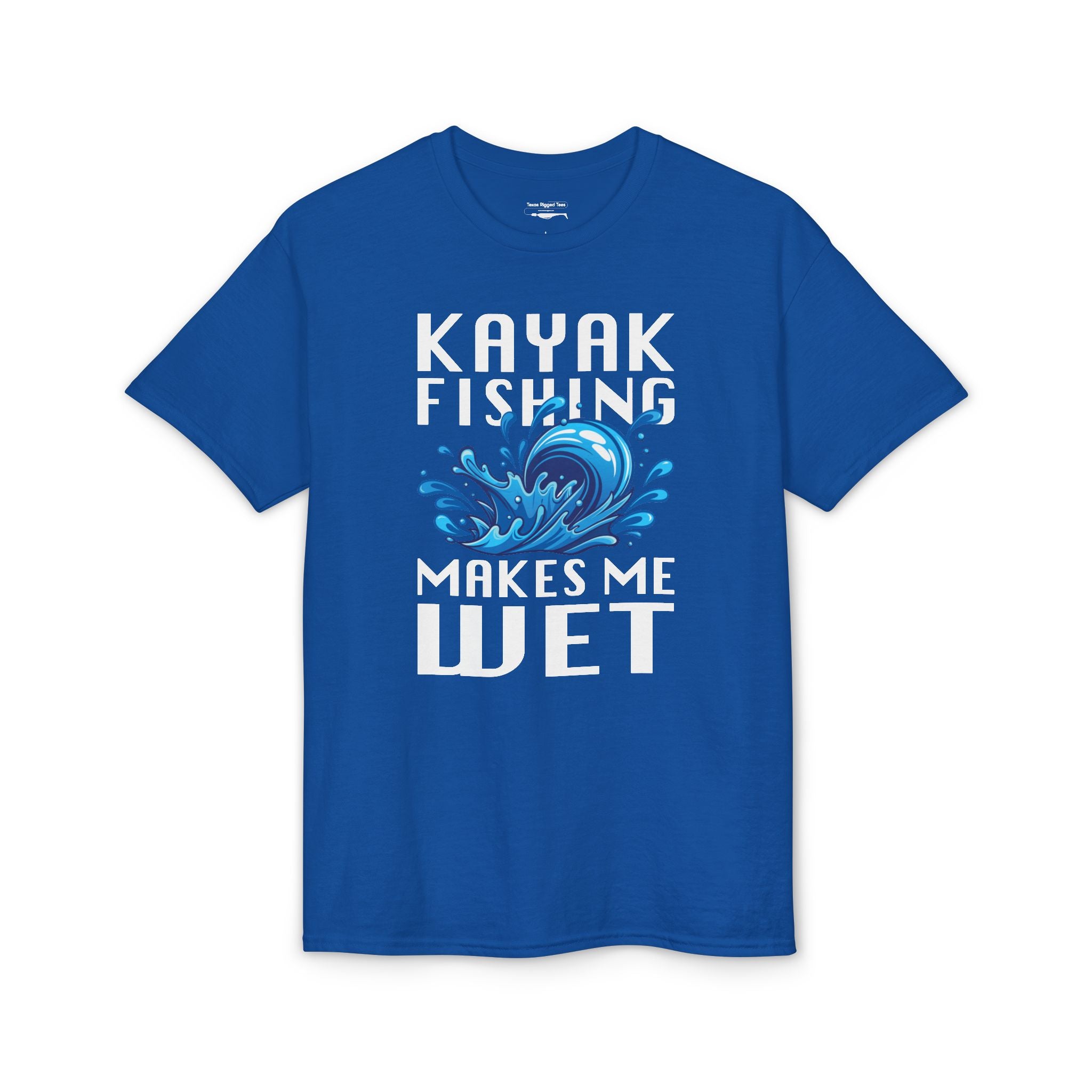 Kayak Fishing Makes Me Wet — Unisex DryBlend® T-Shirt