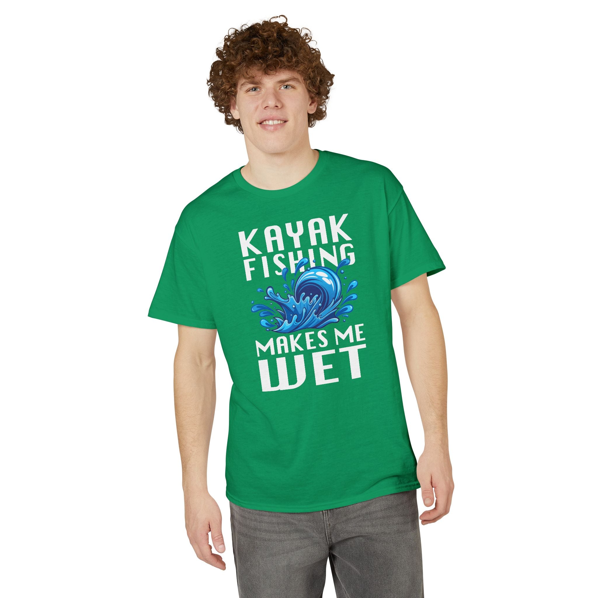 Kayak Fishing Makes Me Wet — Unisex DryBlend® T-Shirt