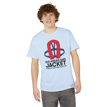 Go Ahead and Jacket — Unisex DryBlend® T-Shirt
