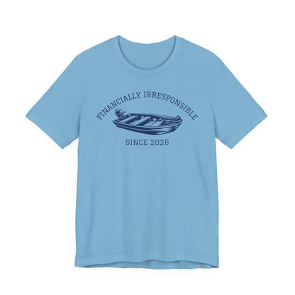 Financially Irresponsible Since XXXX (Jon Boat Edition) — Unisex Cotton Tee