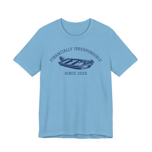 Financially Irresponsible Since XXXX (Jon Boat Edition) — Unisex Cotton Tee