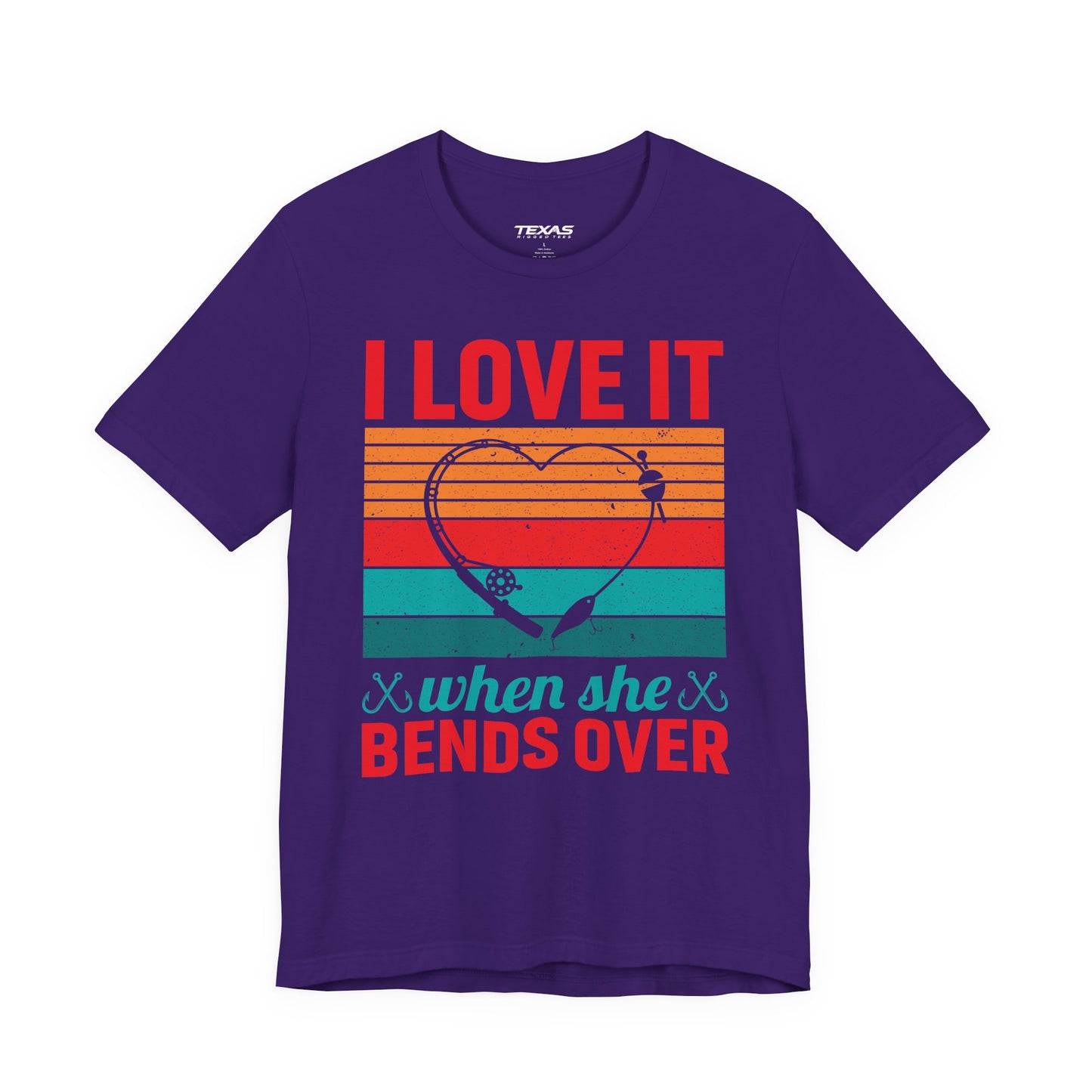 I Love It When She Bends Over — Unisex Cotton Tee