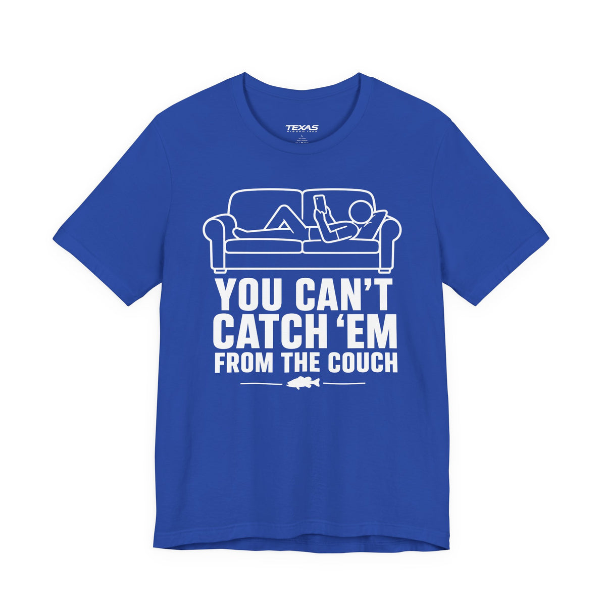 You Can’t Catch Them From the Couch — Unisex Cotton Tee