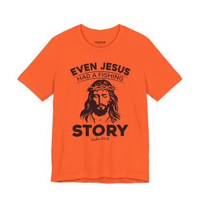Even Jesus Had a Fishing Story — Unisex Cotton Tee