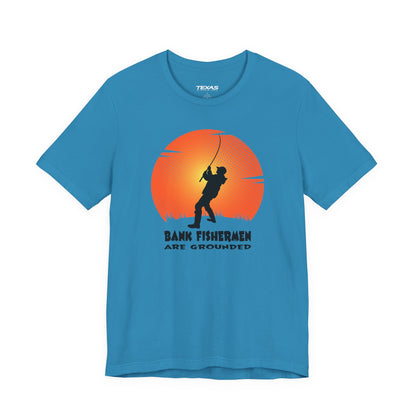 Bank Fishermen Are Grounded — Unisex Cotton Tee