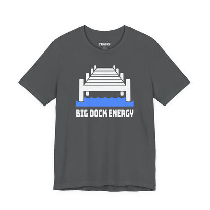 Big Dock Energy — Unisex Cotton Tee
