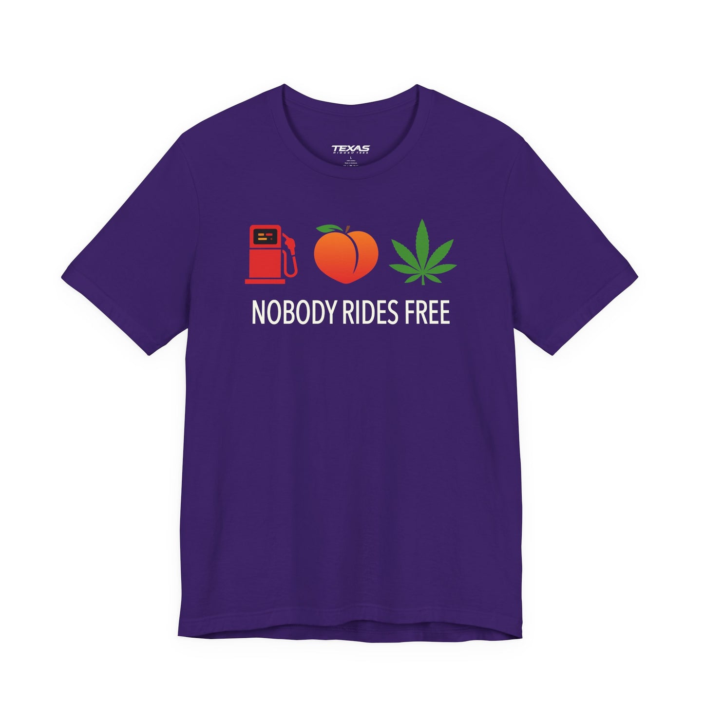 Gas, Ass or Grass, Nobody Rides Free — Unisex Cotton Tee
