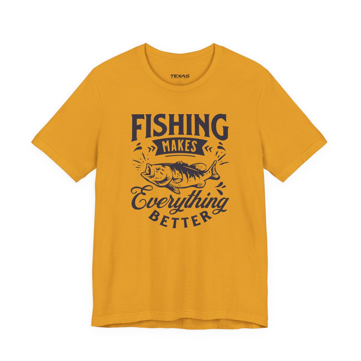 Fishing Makes Everything Better — Unisex Cotton Tee