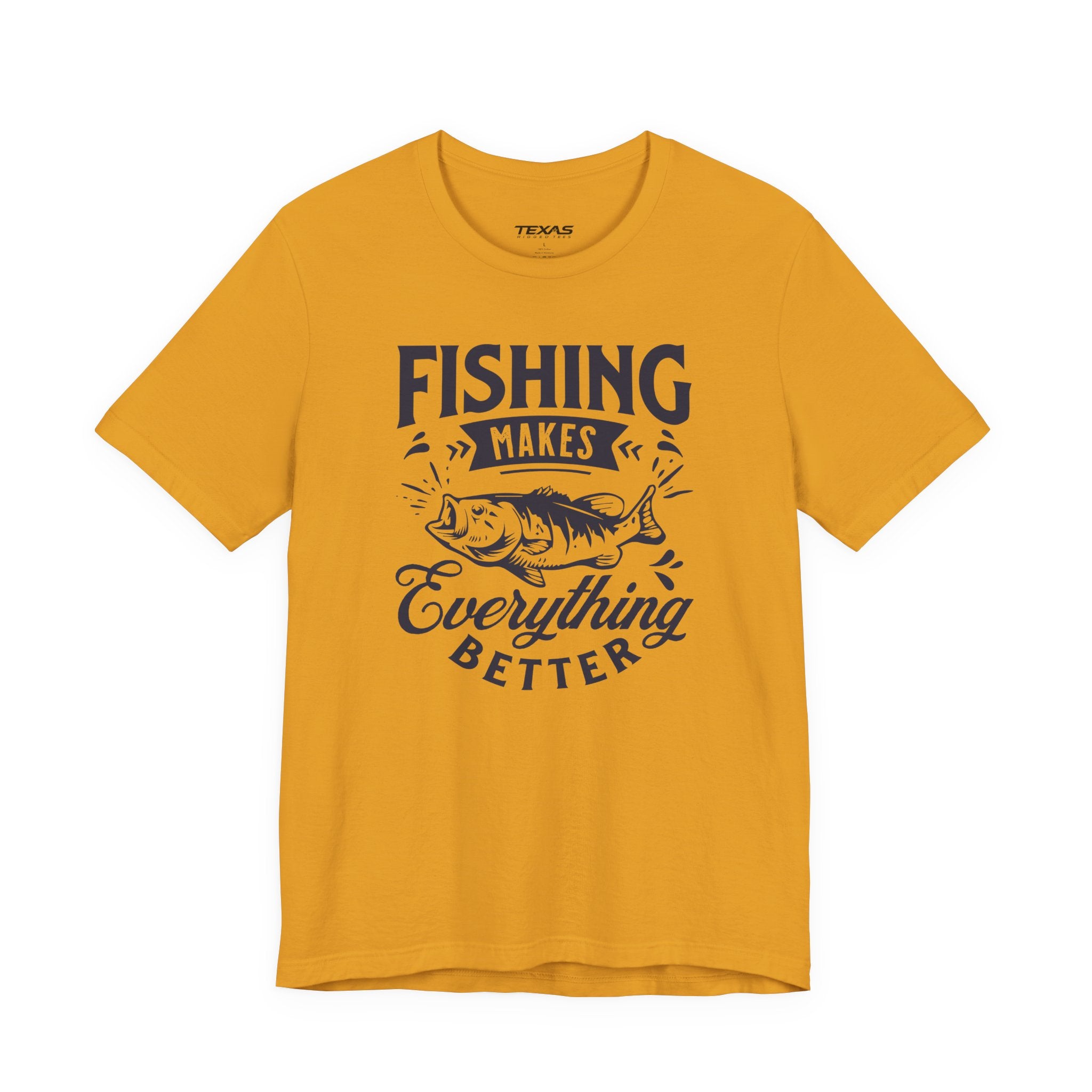 Fishing Makes Everything Better — Unisex Cotton Tee