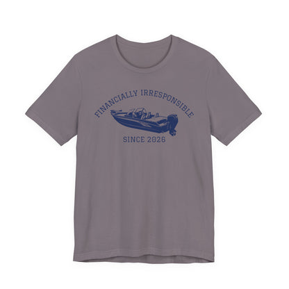 Financially Irresponsible Since XXXX (Boat Edition) — Unisex Cotton Tee
