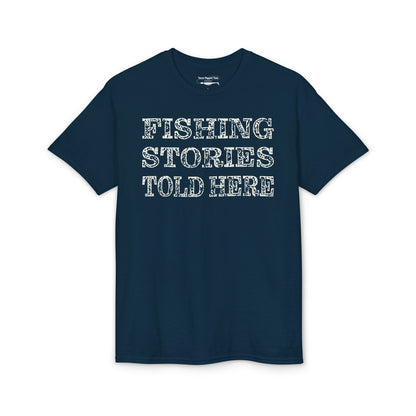 Fishing Stories Told Here — Unisex DryBlend® T-Shirt