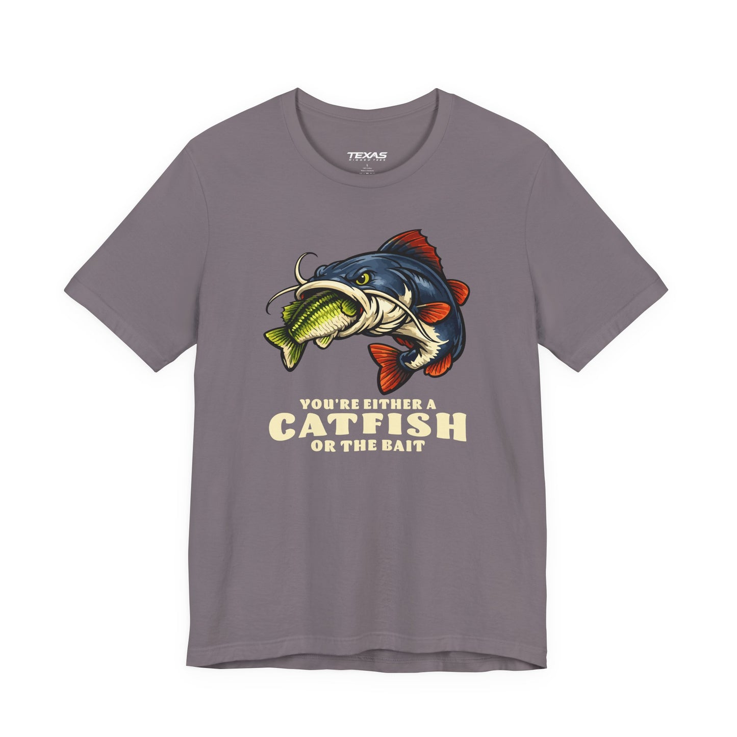 You’re Either a Catfish or the Bait — Unisex Cotton Tee