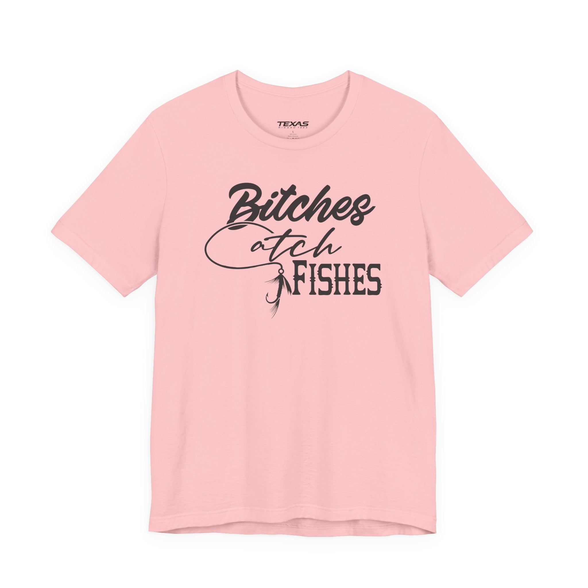 Bitches Catch Fishes — Unisex Cotton Tee