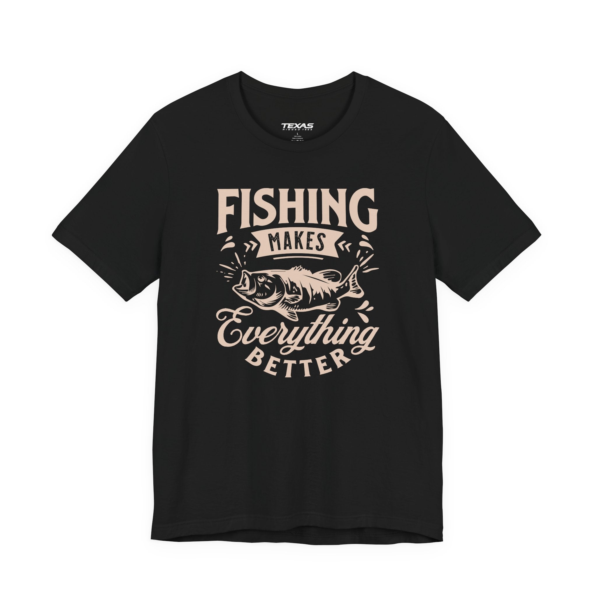 Fishing Makes Everything Better — Unisex Cotton Tee