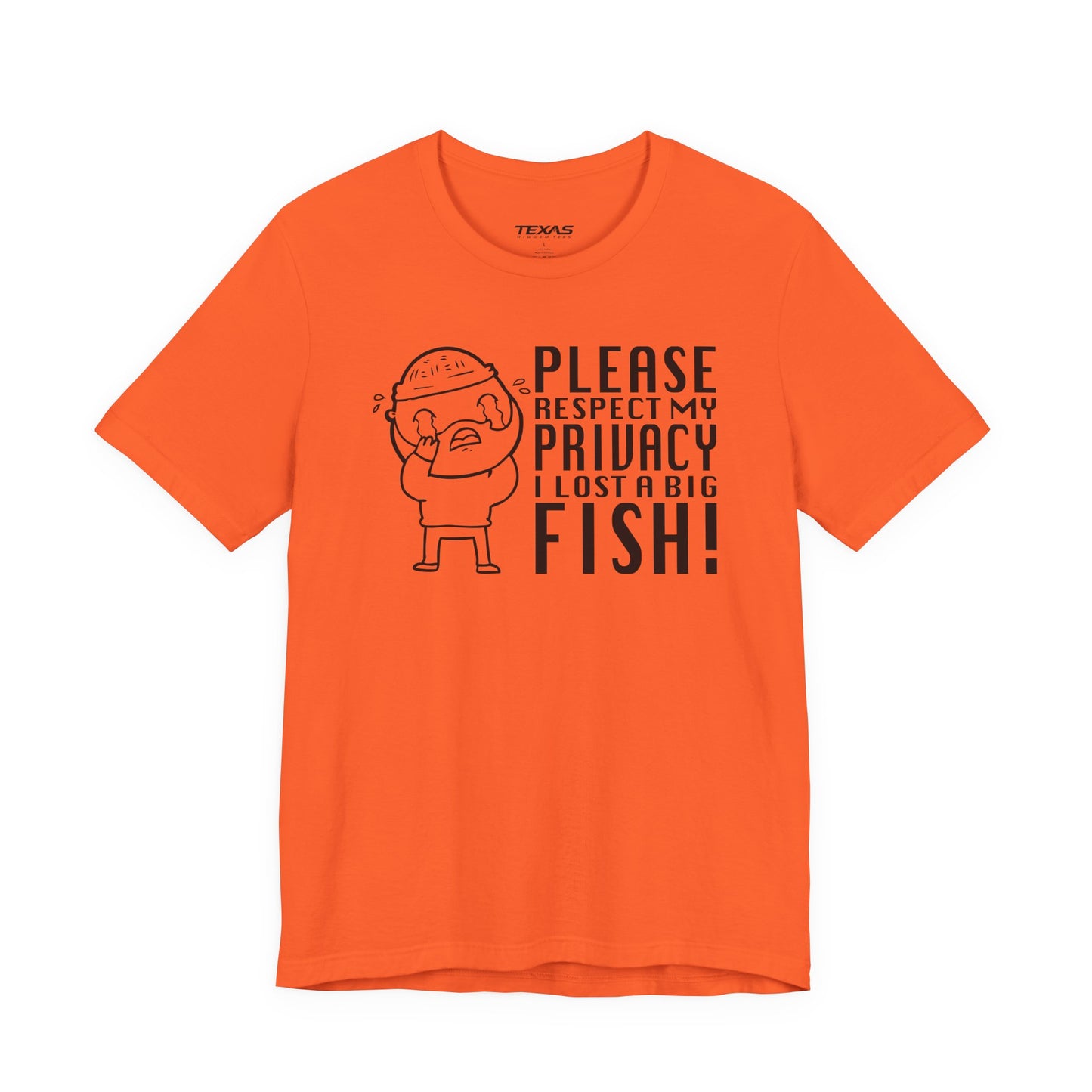 Please Respect My Privacy, I Lost a Big Fish — Unisex Cotton Tee