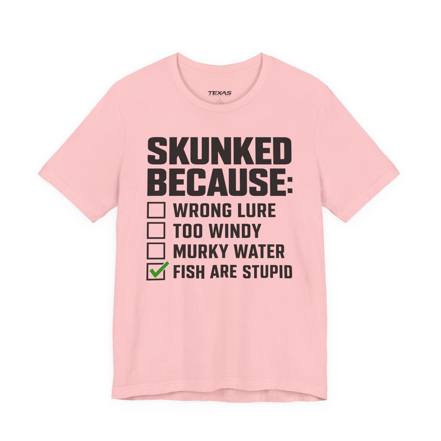 Skunked Because — Unisex Cotton Tee