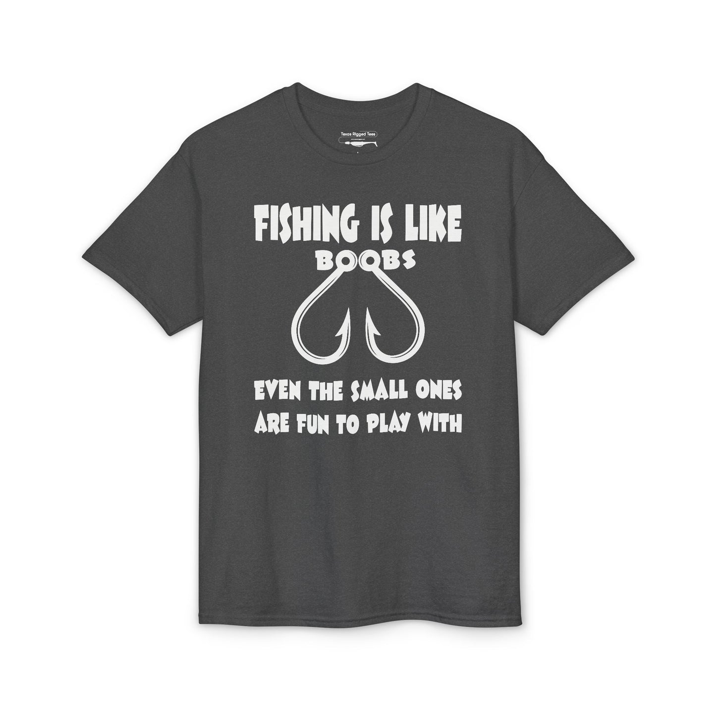 Fishing Is Like Boobs — Unisex DryBlend® T-Shirt