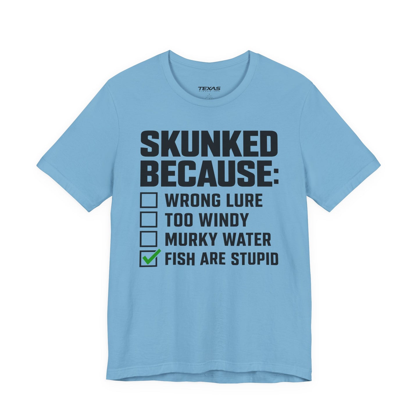 Skunked Because — Unisex Cotton Tee