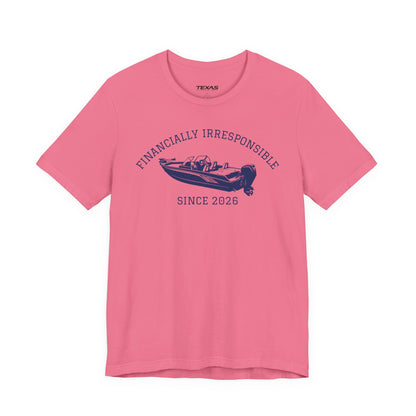 Financially Irresponsible Since XXXX (Boat Edition) — Unisex Cotton Tee