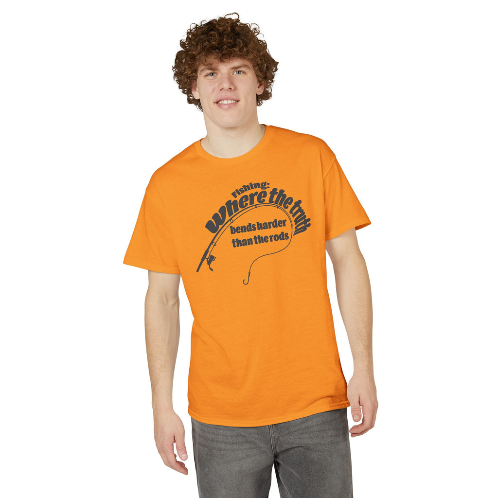 Fishing: Where the Truth Bends Harder Than the Rods — Unisex DryBlend® T-Shirt