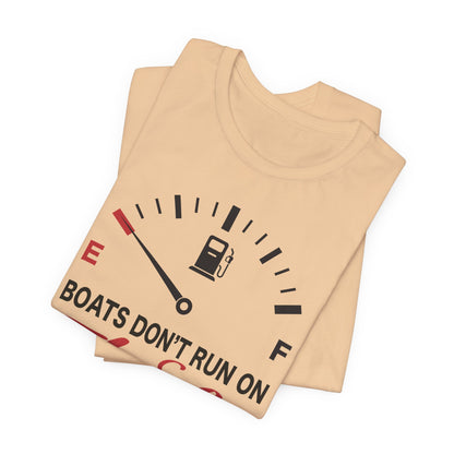 Boats Don’t Run on Thanks — Unisex Cotton Tee