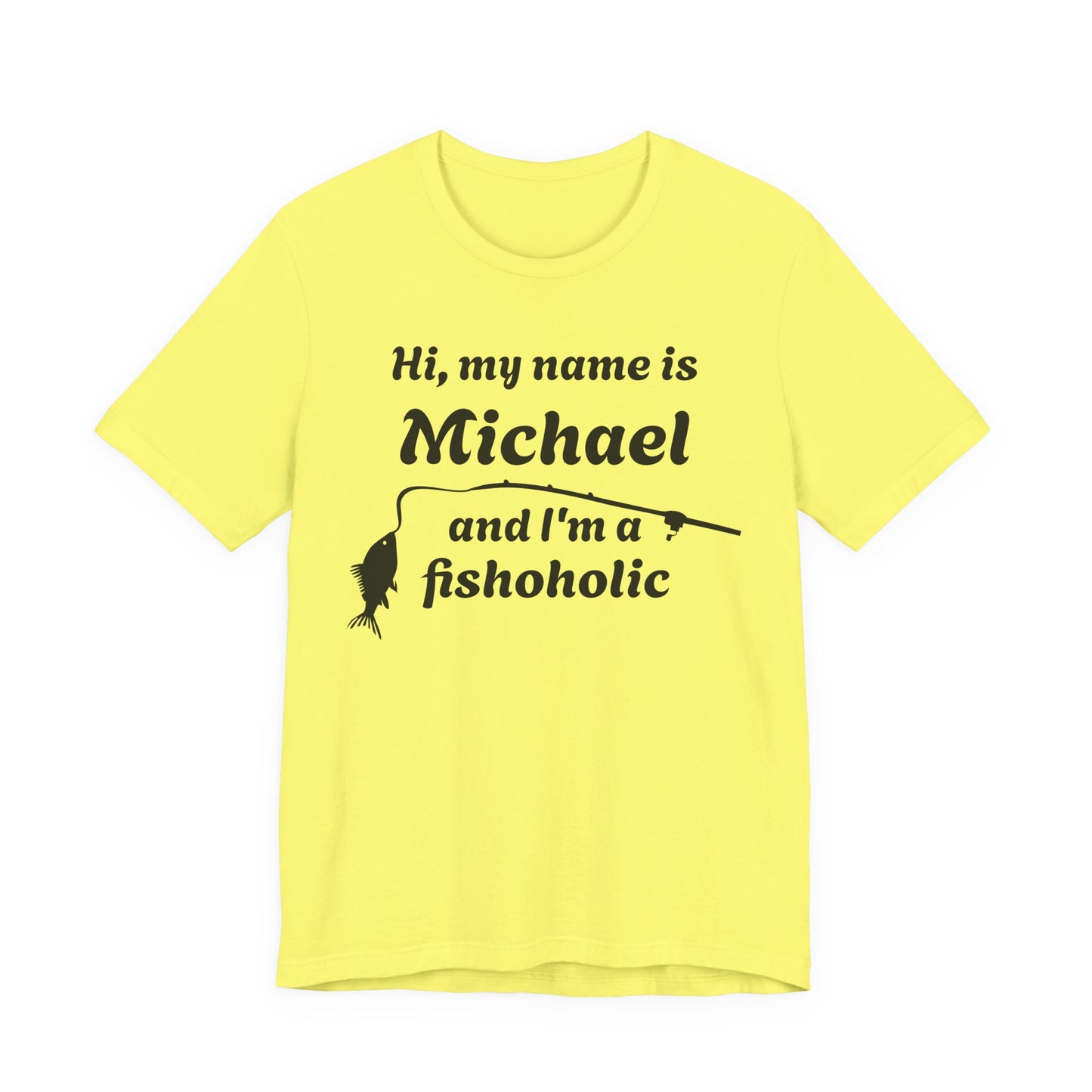 Hi, my name is [YOUR NAME] and I’m a fishoholic — Unisex Cotton Tee (Customizable)