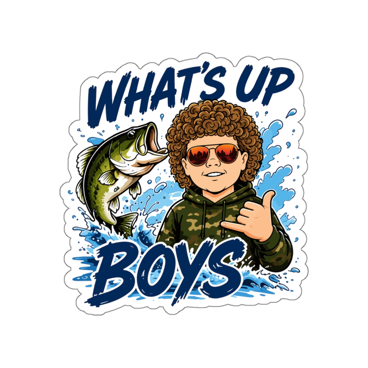 What’s Up Boy's? Hang Loose — Die-Cut Decal