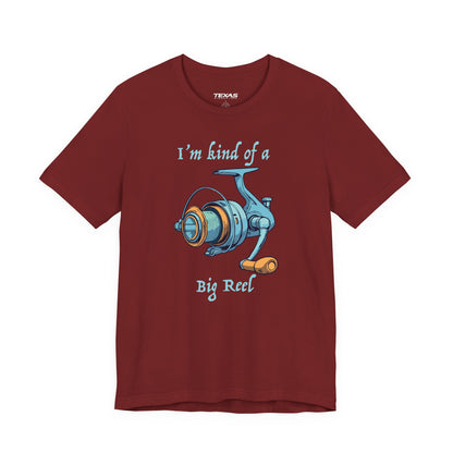I’m Kind of a Big Reel — Unisex Cotton Tee