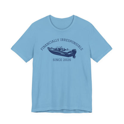 Financially Irresponsible Since XXXX (Boat Edition) — Unisex Cotton Tee