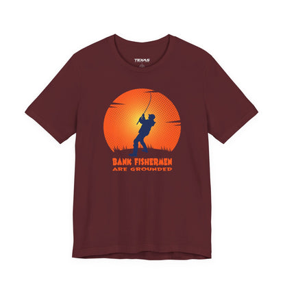 Bank Fishermen Are Grounded — Unisex Cotton Tee