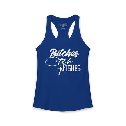 Bitches Catch Fishes — Women’s Racerback Tank