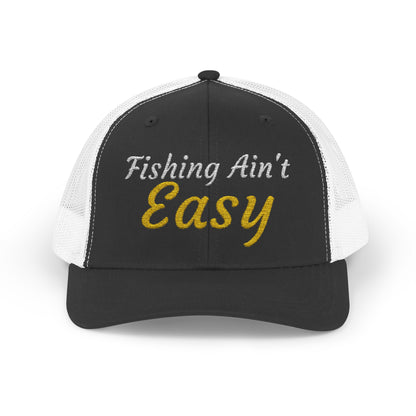 Fishing Ain't Easy — Embroidered Baseball Cap