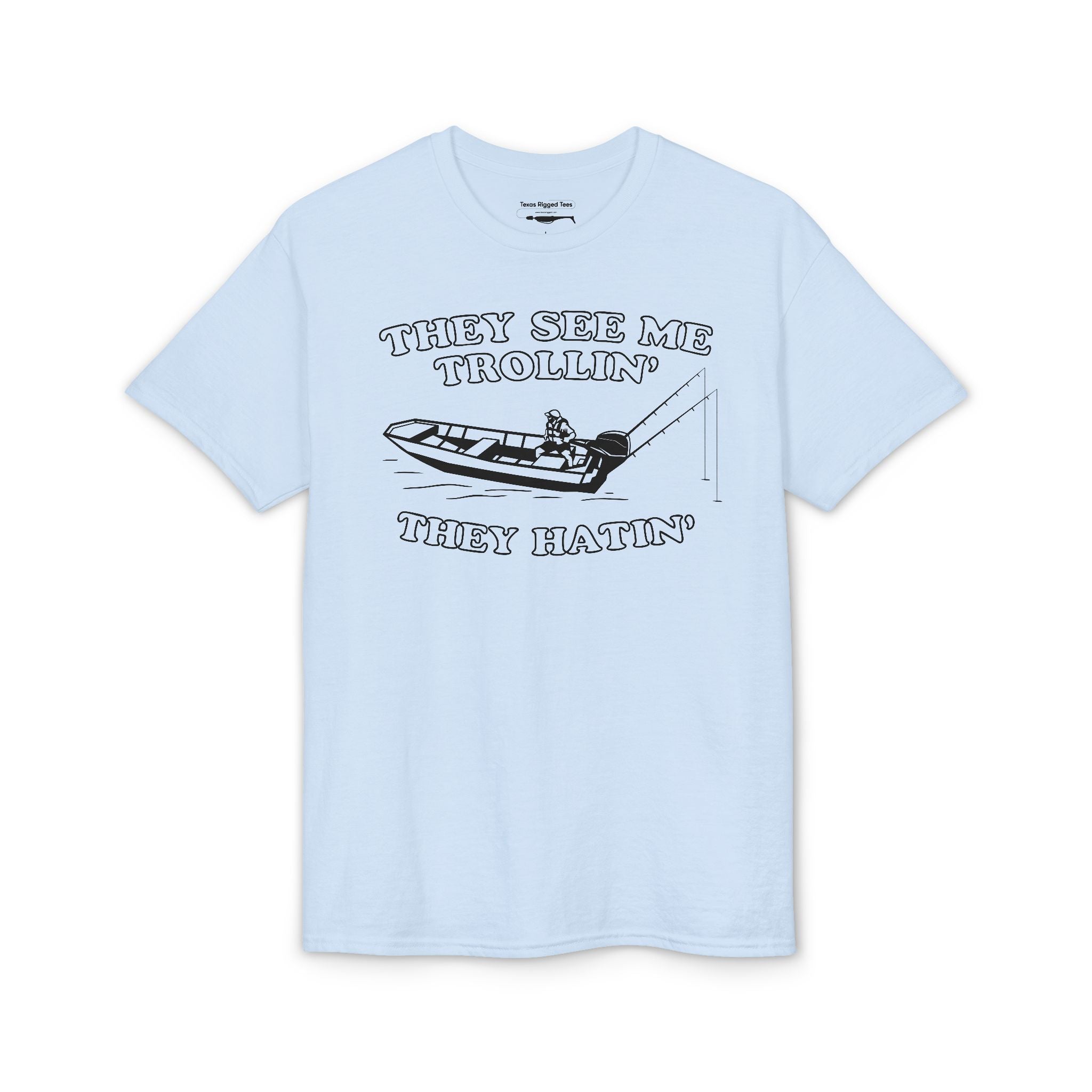 They See Me Trollin’, They Hatin’ — Unisex DryBlend® T-Shirt