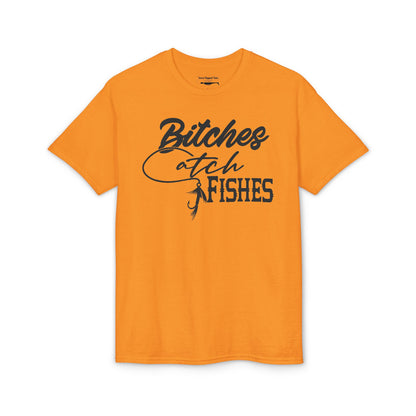 Bitches Catch Fishes — Unisex DryBlend® T-Shirt