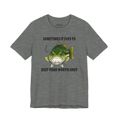 Sometimes It Pays to Keep Your Mouth Shut — Unisex Cotton Tee