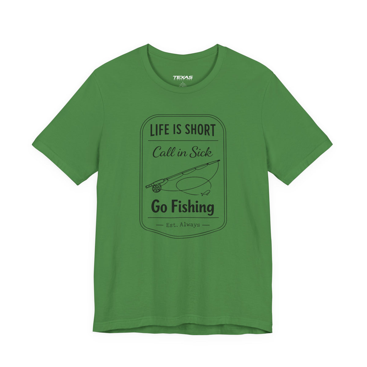 Life Is Short. Call In Sick. Go Fishing. — Unisex Cotton Tee