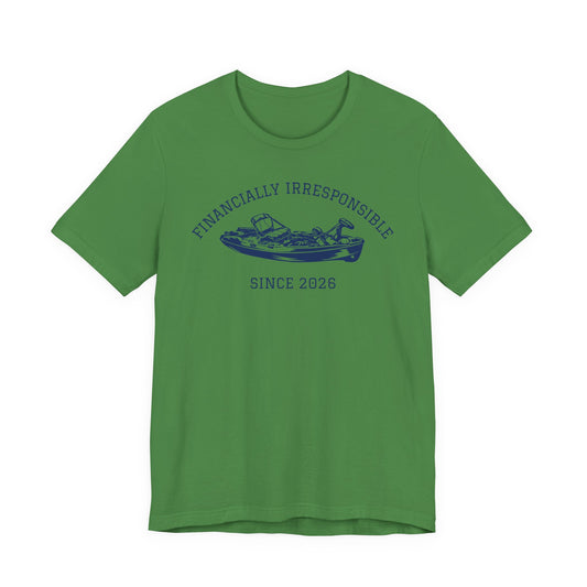 Financially Irresponsible Since XXXX (Kayak Edition) — Unisex Cotton Tee