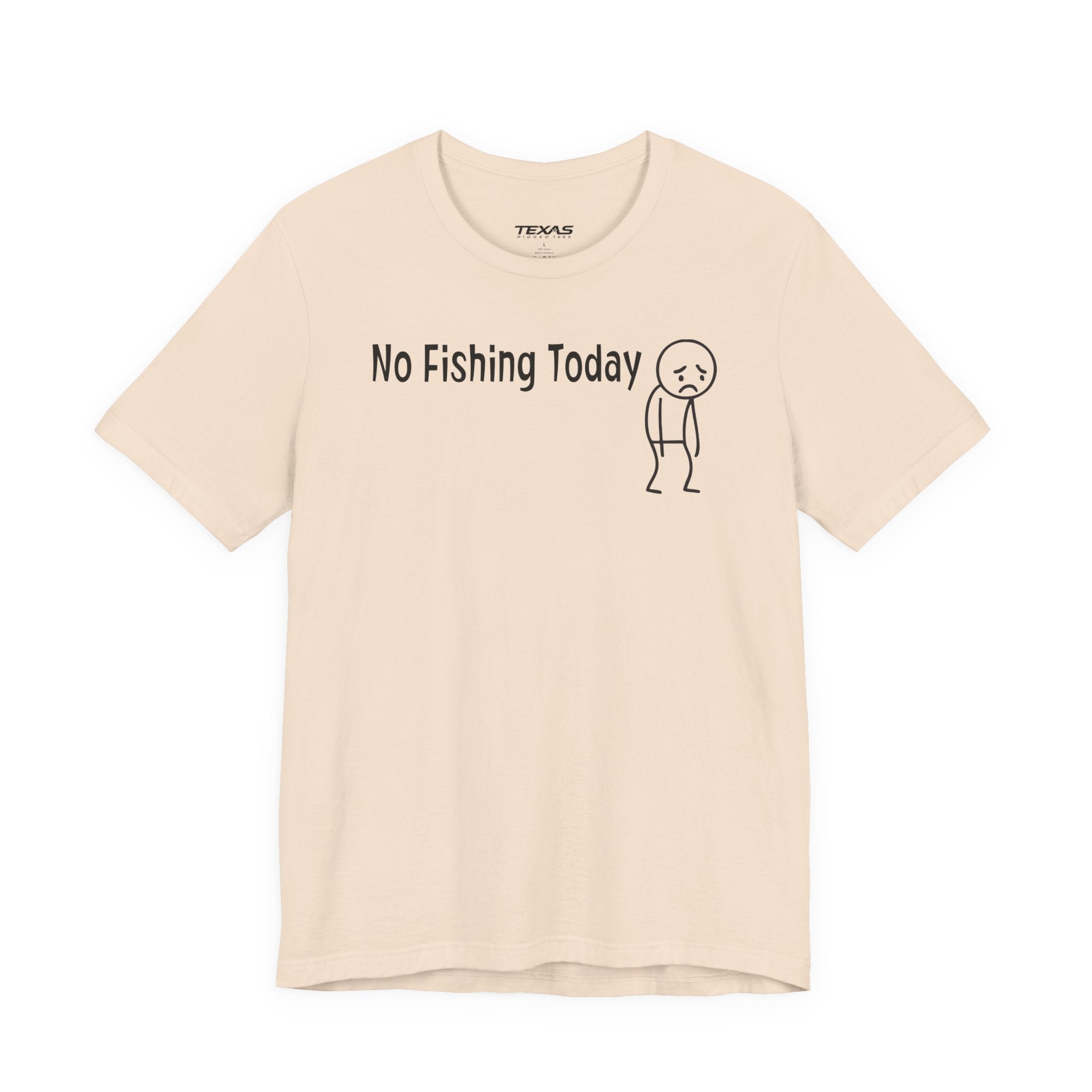 No Fishing Today — Unisex Cotton Tee