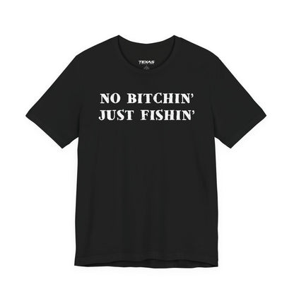 No Bitchin’, Just Fishin’ — Unisex Cotton Tee