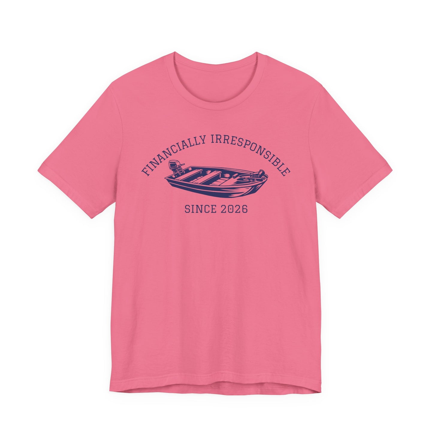 Financially Irresponsible Since XXXX (Jon Boat Edition) — Unisex Cotton Tee