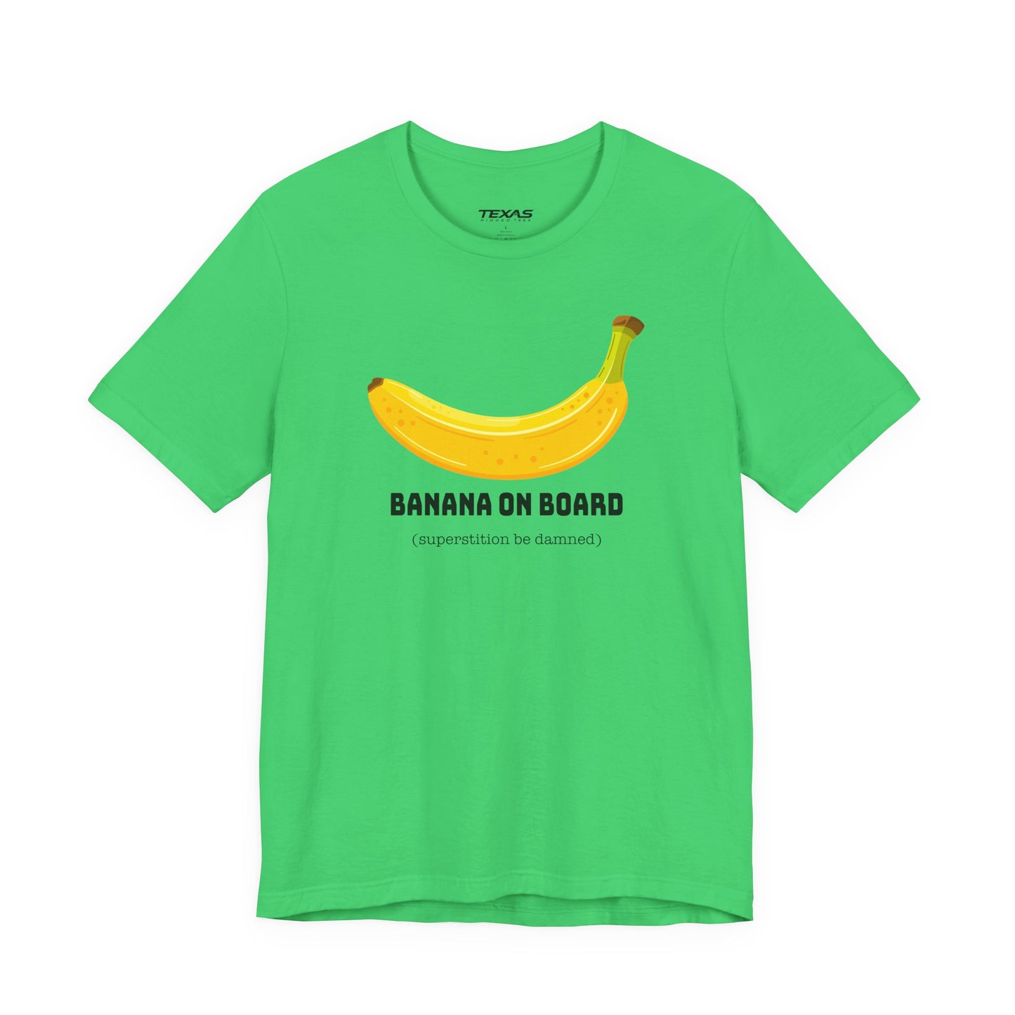Banana on Board (Superstition Be Damned) — Unisex Cotton Tee