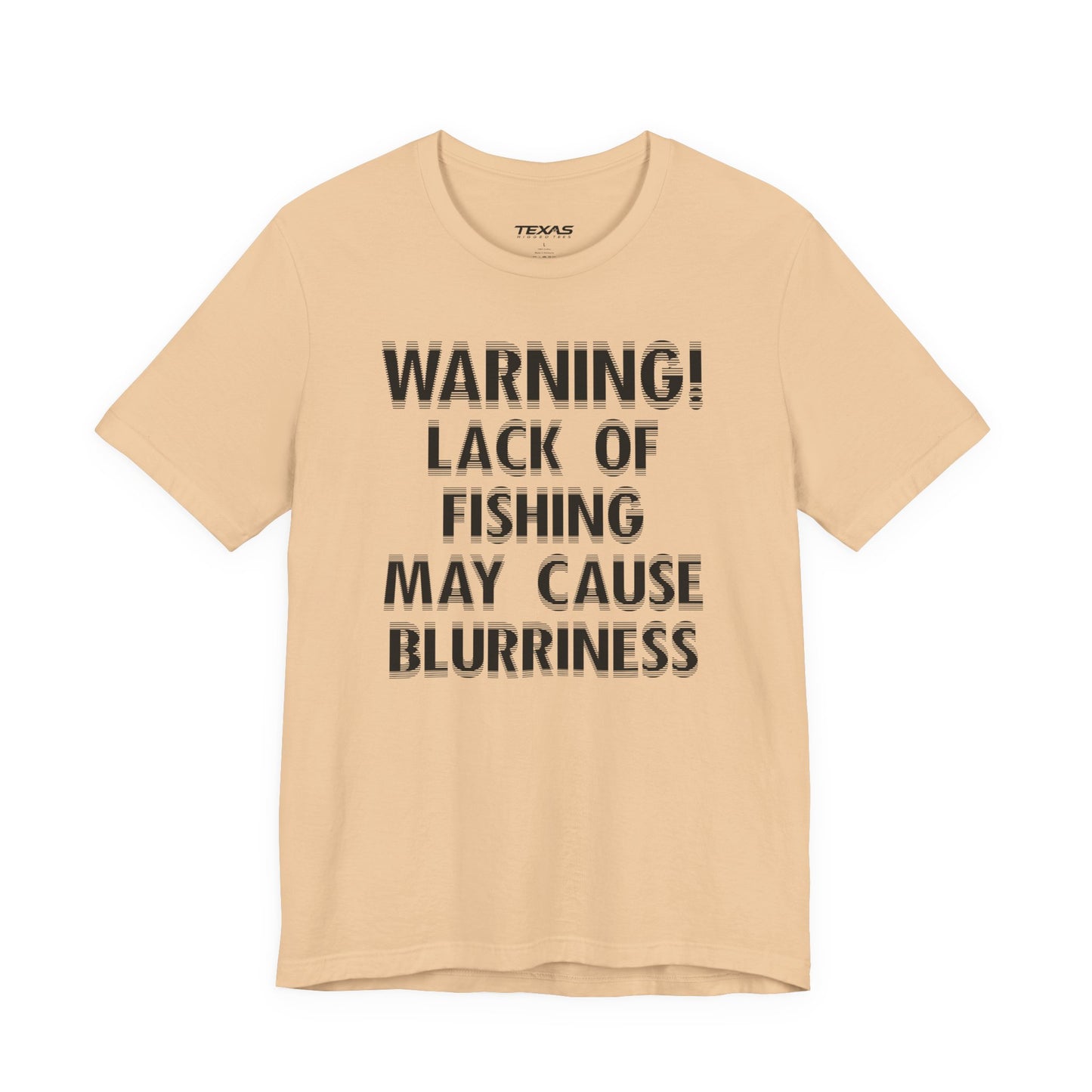 Warning! Lack of Fishing May Cause Blurriness — Unisex Cotton Tee
