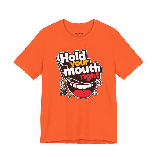 Hold Your Mouth Right — Unisex Cotton Tee