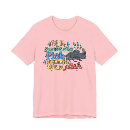 If it smells like fish — Unisex Cotton Tee